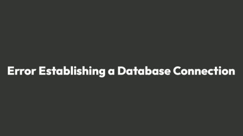 How To Fix Error Establishing a Database Connection in cPanel